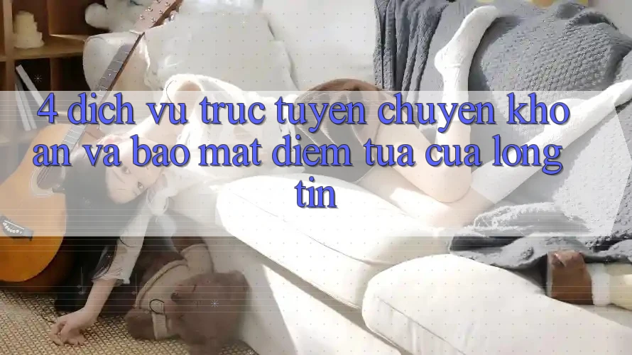 4. Dịch vụ trực tuyến Chuyển khoản Và Bảo Mật: Điểm Tựa Của Lòng Tin 4. Dịch vụ trực tuyến Chuyển khoản Và Bảo Mật: Điểm Tựa Của Lòng Tin