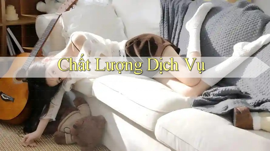 Chất lượng dịch vụ Chất lượng dịch vụ