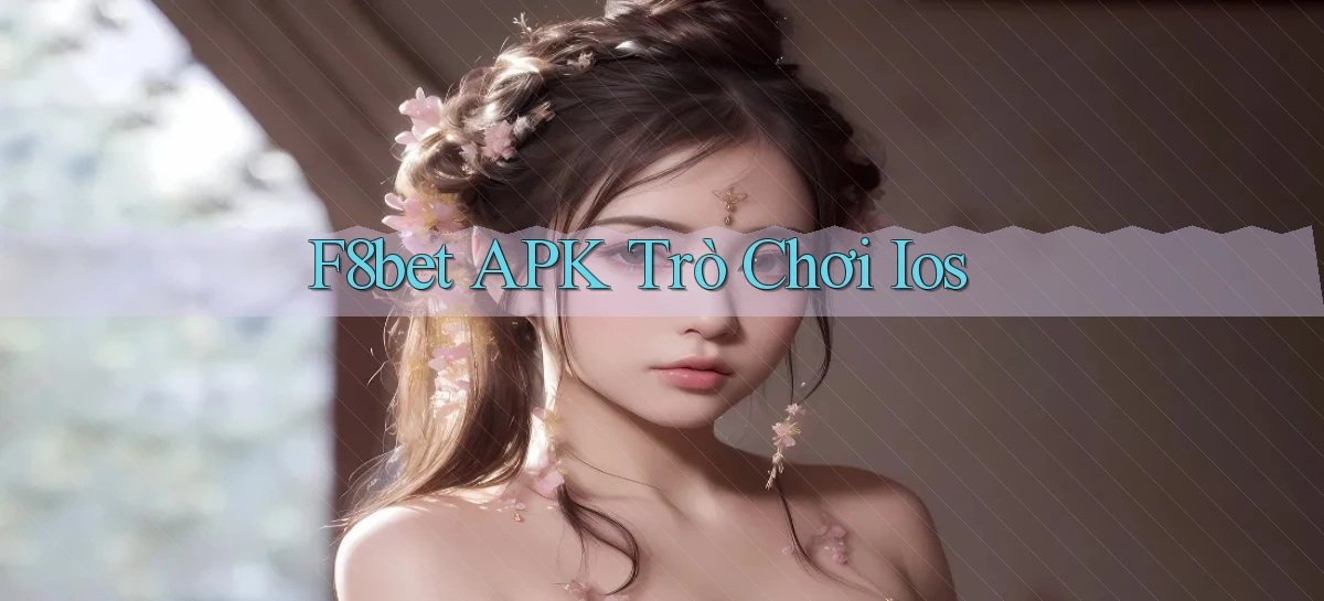 f8bet APK trò chơi ios