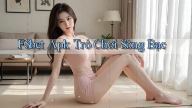 f8bet apk trò chơi sòng bạc