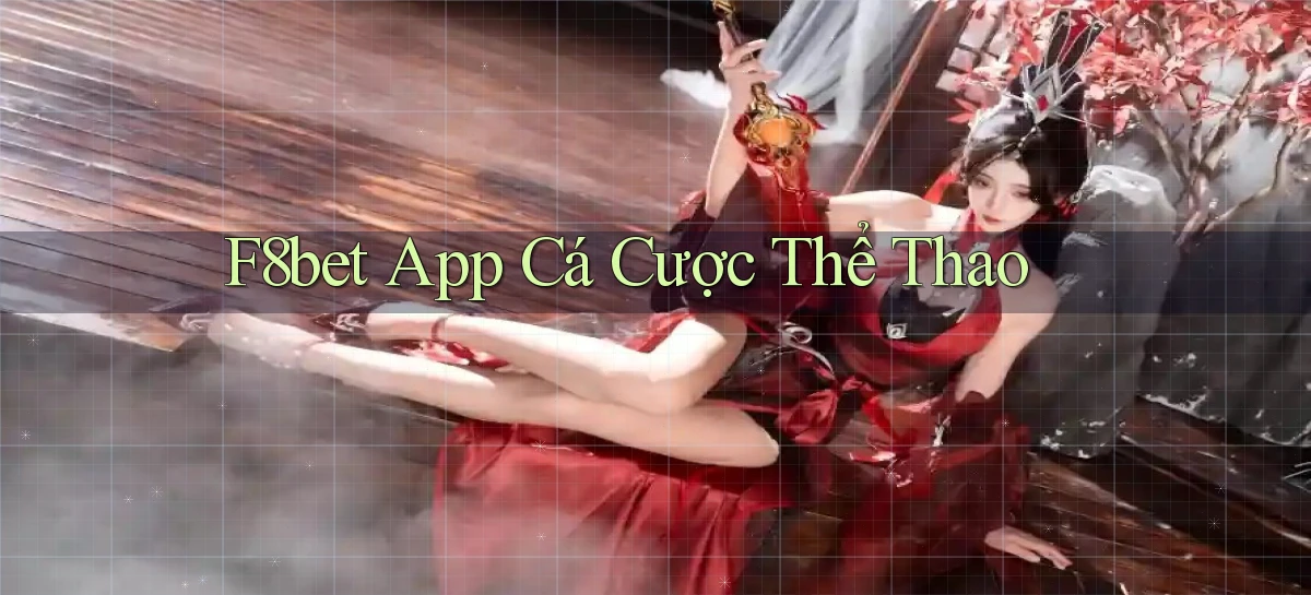 f8bet app cá cược thể thao