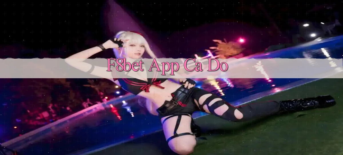 f8bet app cá độ