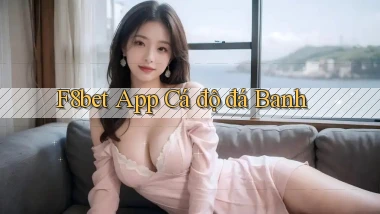 f8bet app cá độ đá banh