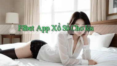 f8bet  app xổ số cho ios