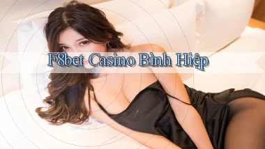 f8bet casino bình hiệp