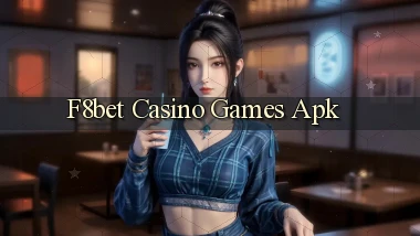 f8bet casino games apk