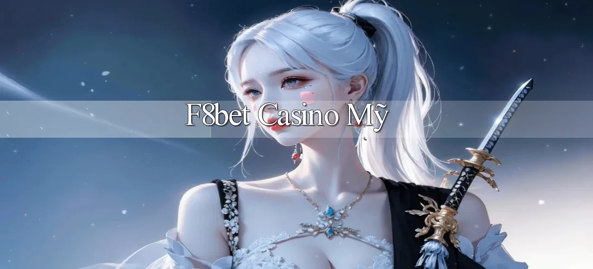 f8bet casino mỹ