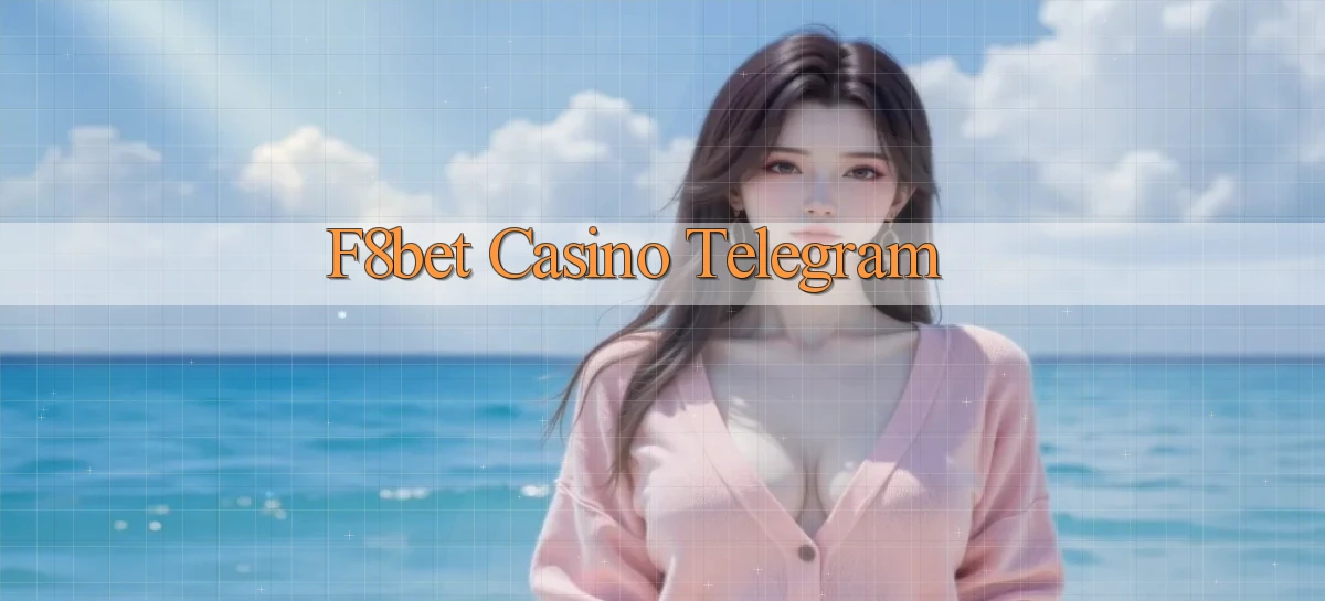 f8bet casino telegram