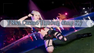 f8bet casino thưởng đăng ký