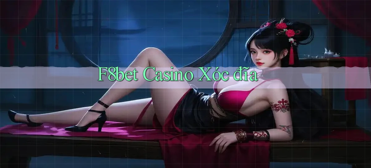 f8bet casino xóc đĩa