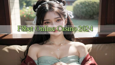 f8bet Online Casino 2024