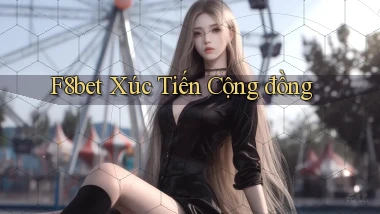 f8bet  xúc tiến cộng đồng