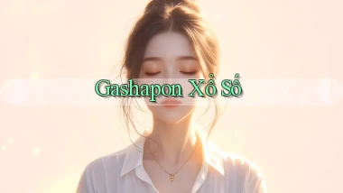 Gashapon Xổ số