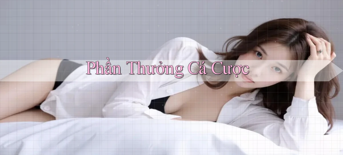 Phần thưởng Cá cược