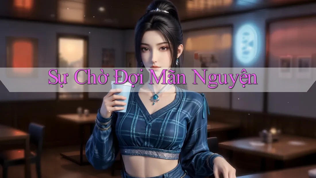 Sự Chờ Đợi Mãn Nguyện