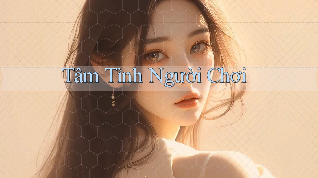 Tâm Tình Người Chơi