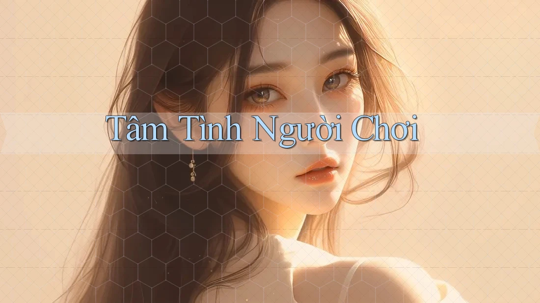 Tâm Tình Người Chơi