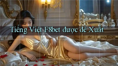 tiếng việt f8bet được đề xuất